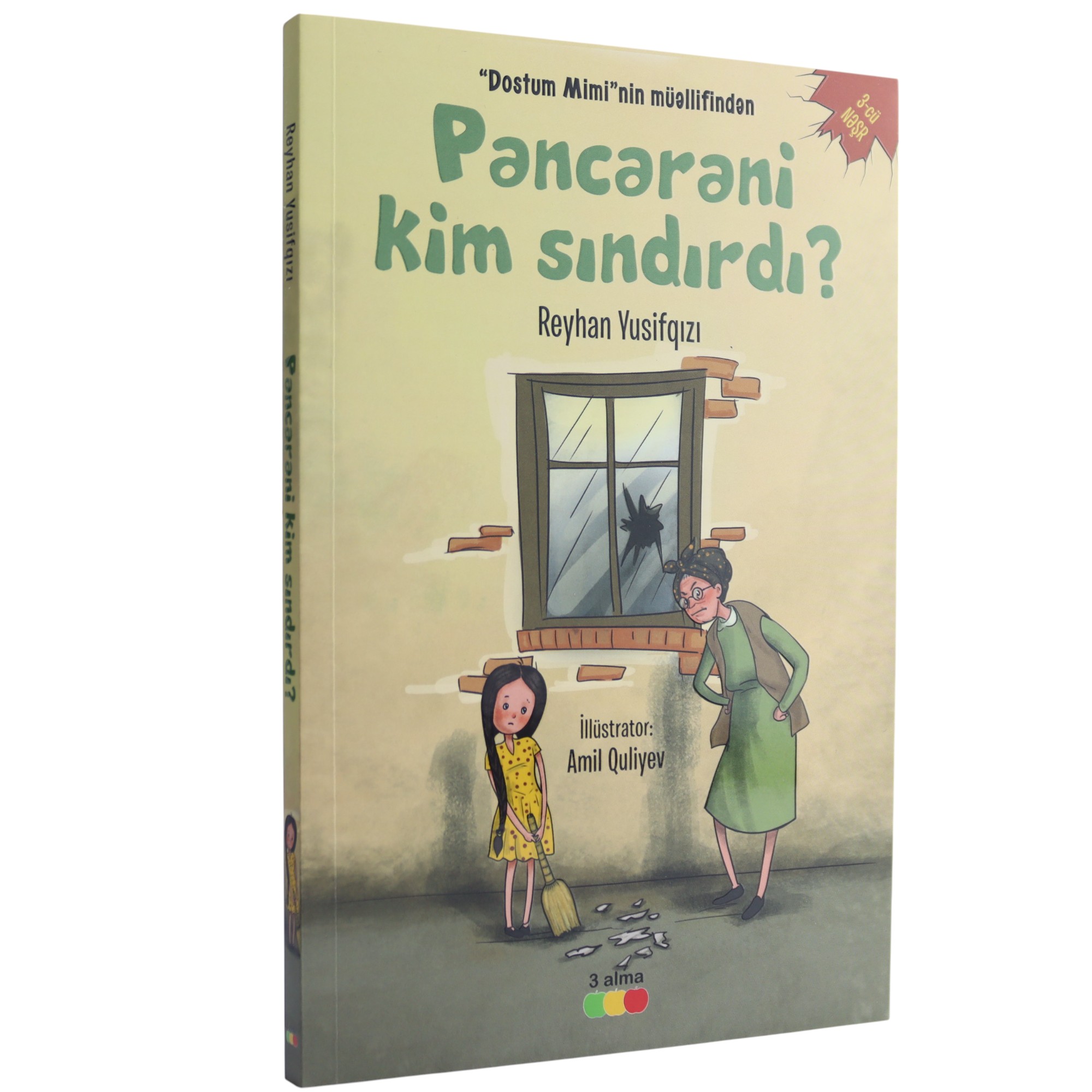 Pəncərəni kim sındırdı?